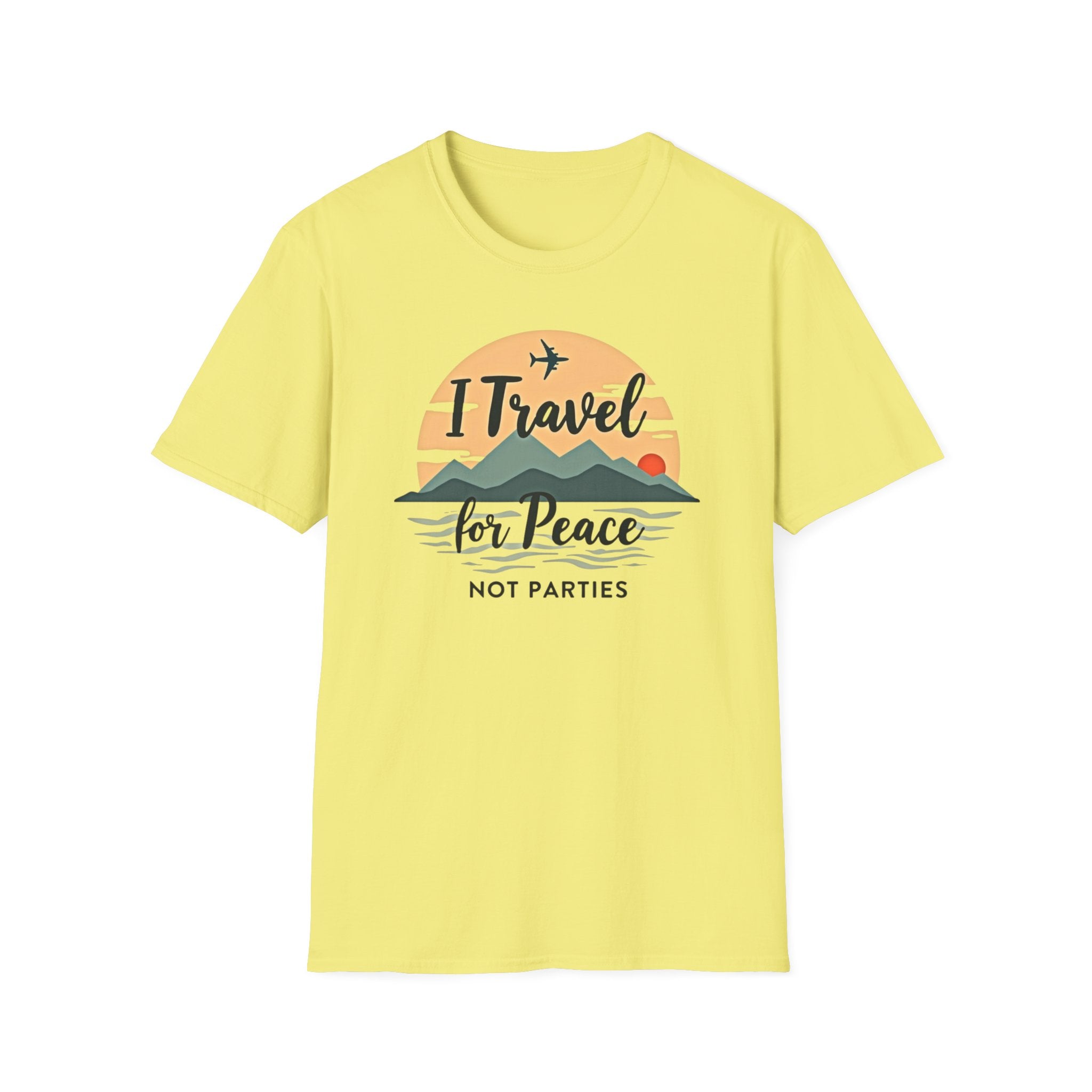 Travel For Peace Not Parties T-Shirt