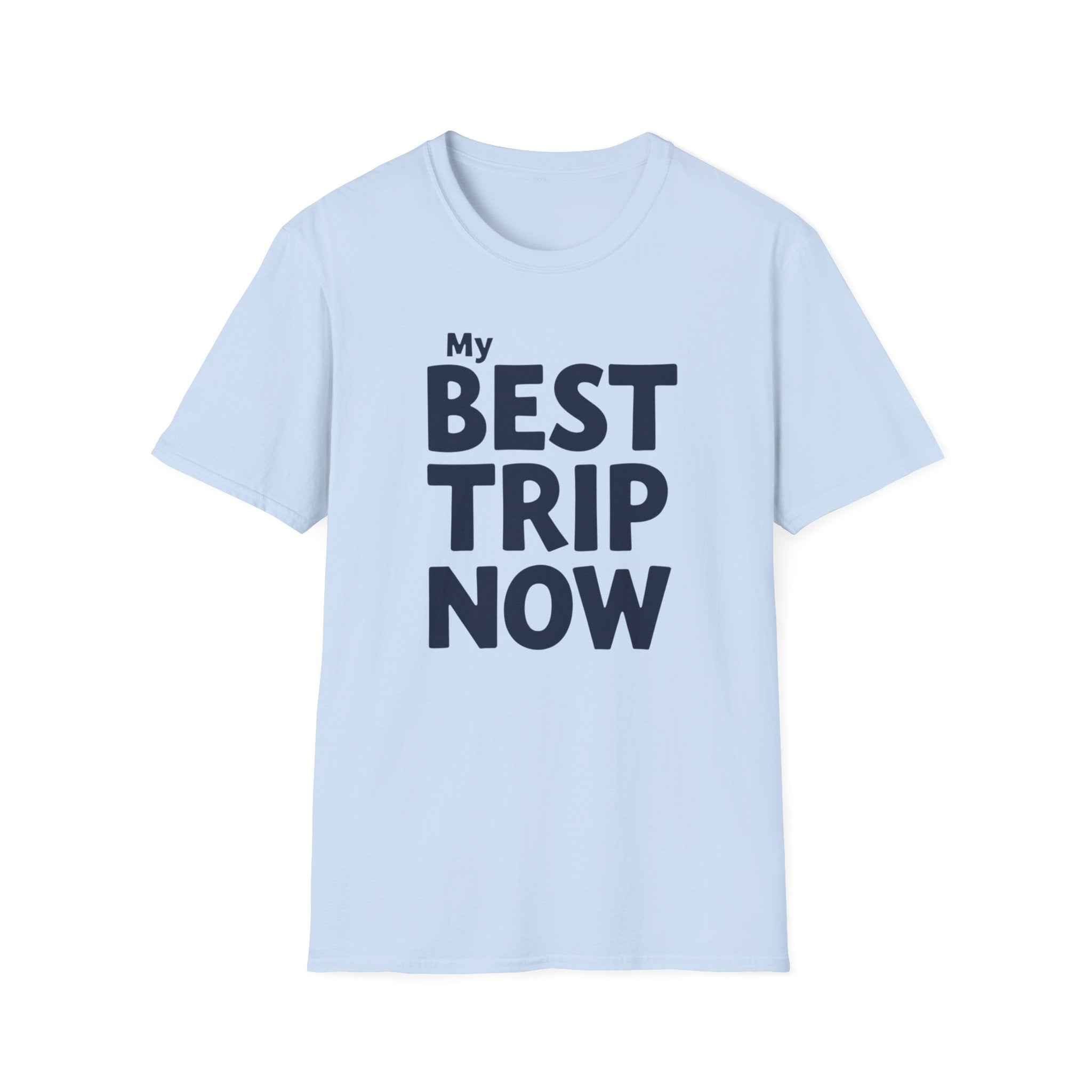 My Best Trip Now T-Shirt