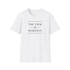 The View is Worth It T-Shirt