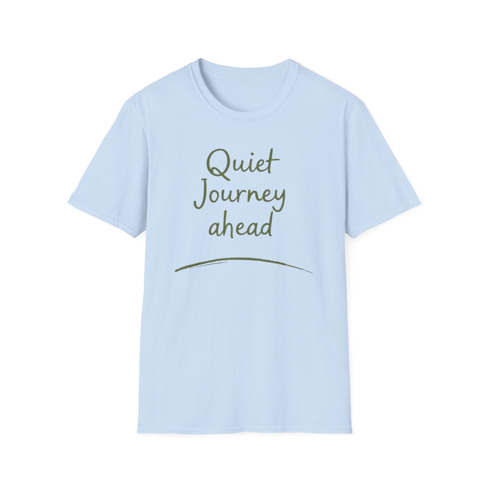 Quiet Journey Ahead T-Shirt