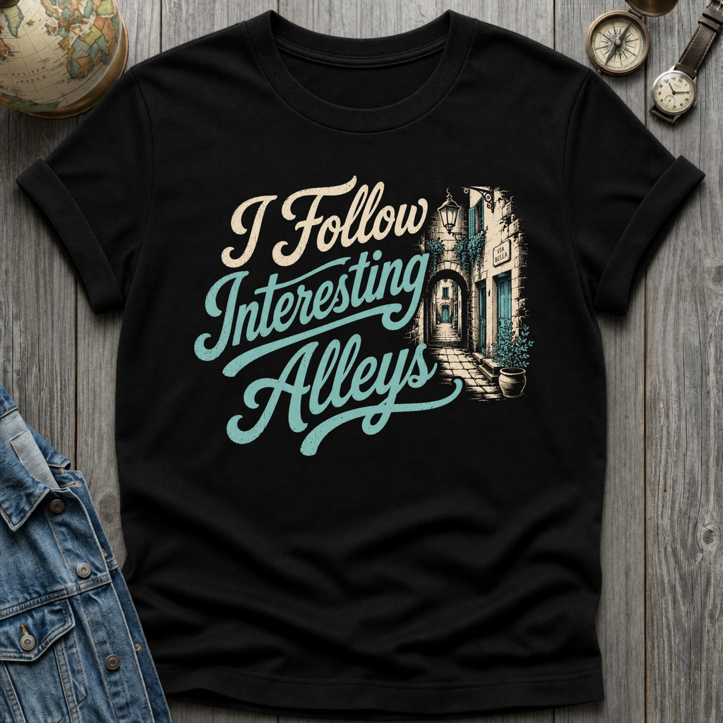 Interesting Alleys T-Shirt