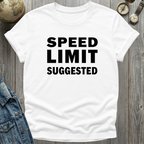 Speed Limit Suggested T-Shirt