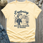 Exploring Murder T-Shirt