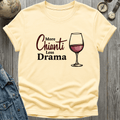 More Chianti T-Shirt