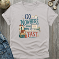 Go Nowhere T-Shirt