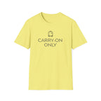 Carry-On Only T-Shirt