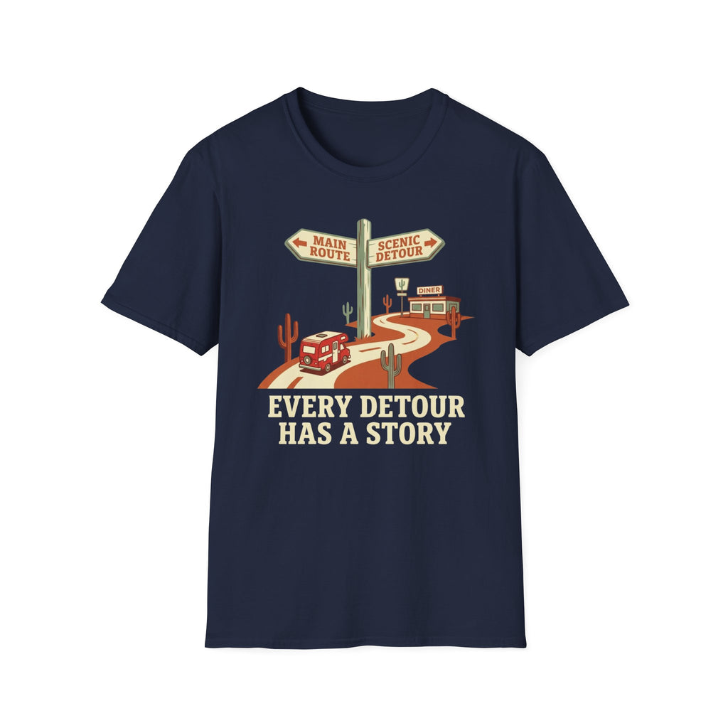 Every Detour has a Story T-Shirt