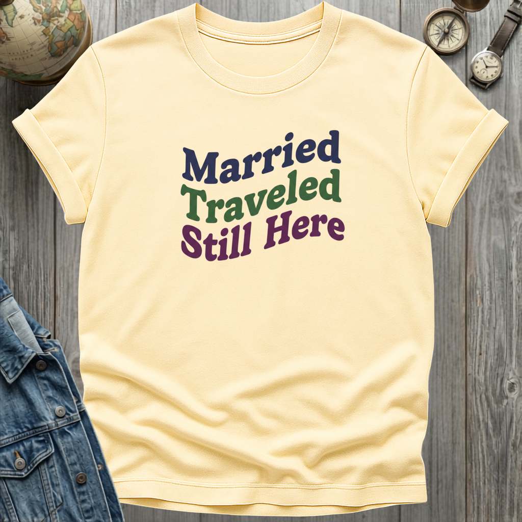 Married Here T-Shirt