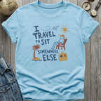 Travel to Sit T-Shirt