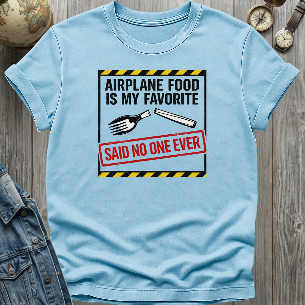 Airplane Food T-Shirt