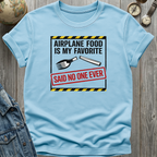 Airplane Food T-Shirt