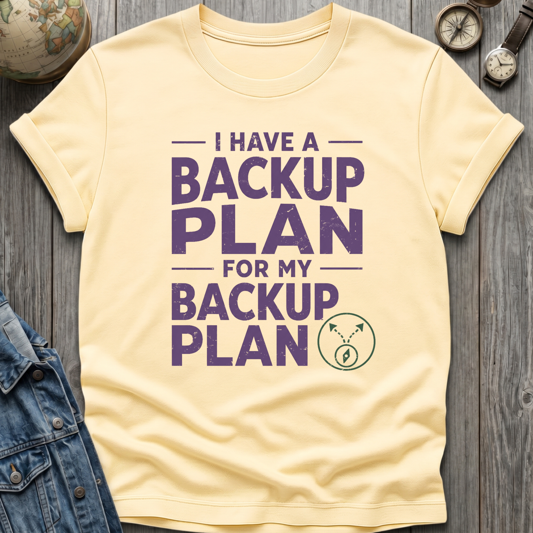 Backup Plan T-Shirt