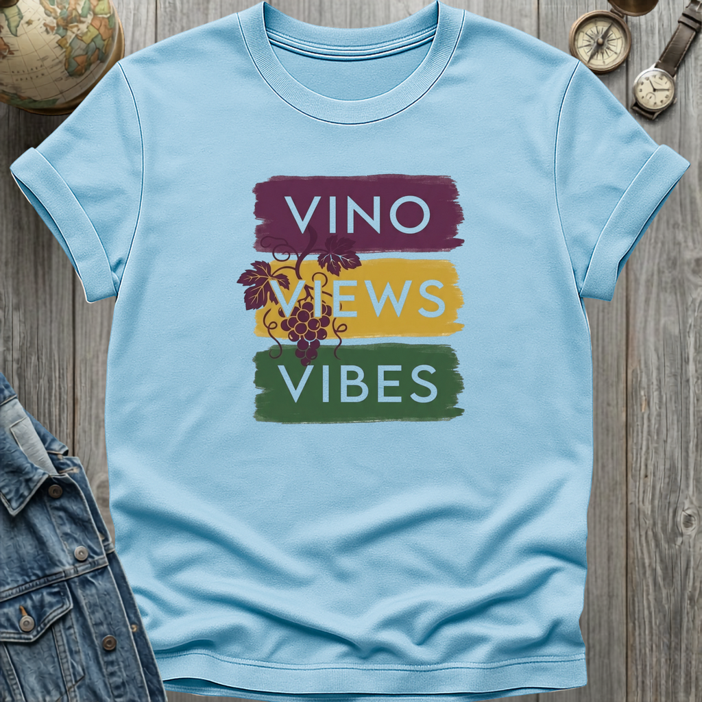 Vino Views Vibes T-Shirt