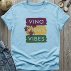 Vino Views Vibes T-Shirt