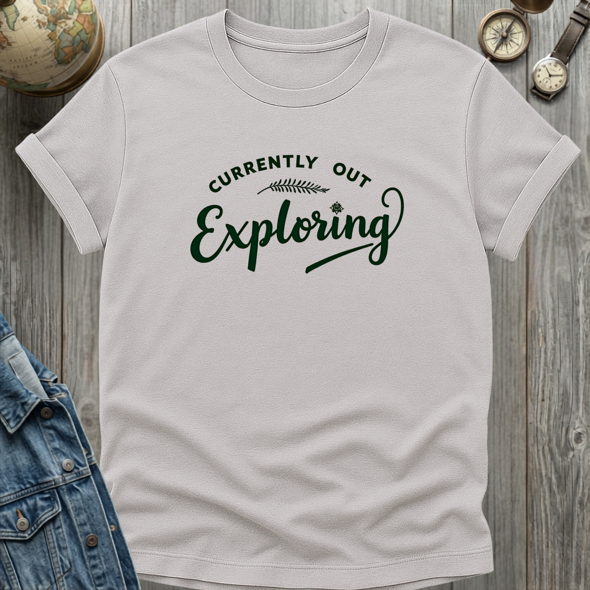 Currently Out Exploring T-Shirt