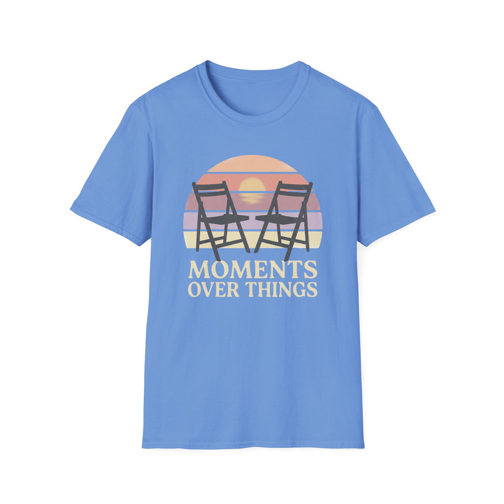 Moments Over Things T-Shirt