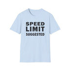 Speed Limit Suggested T-Shirt