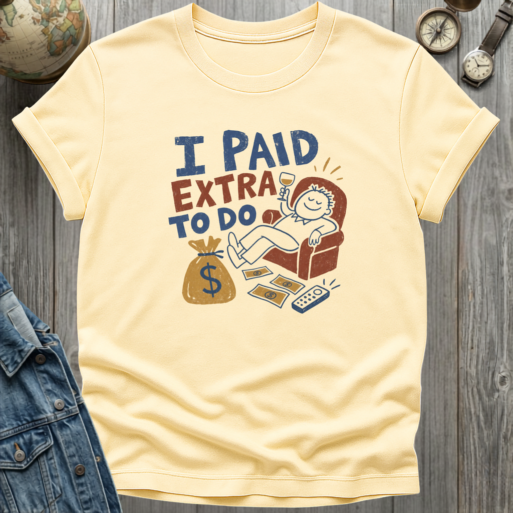 To Do Nothing T-Shirt