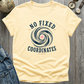 No Fixed Coordinates T-Shirt
