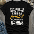 Pirate My Ship T-Shirt