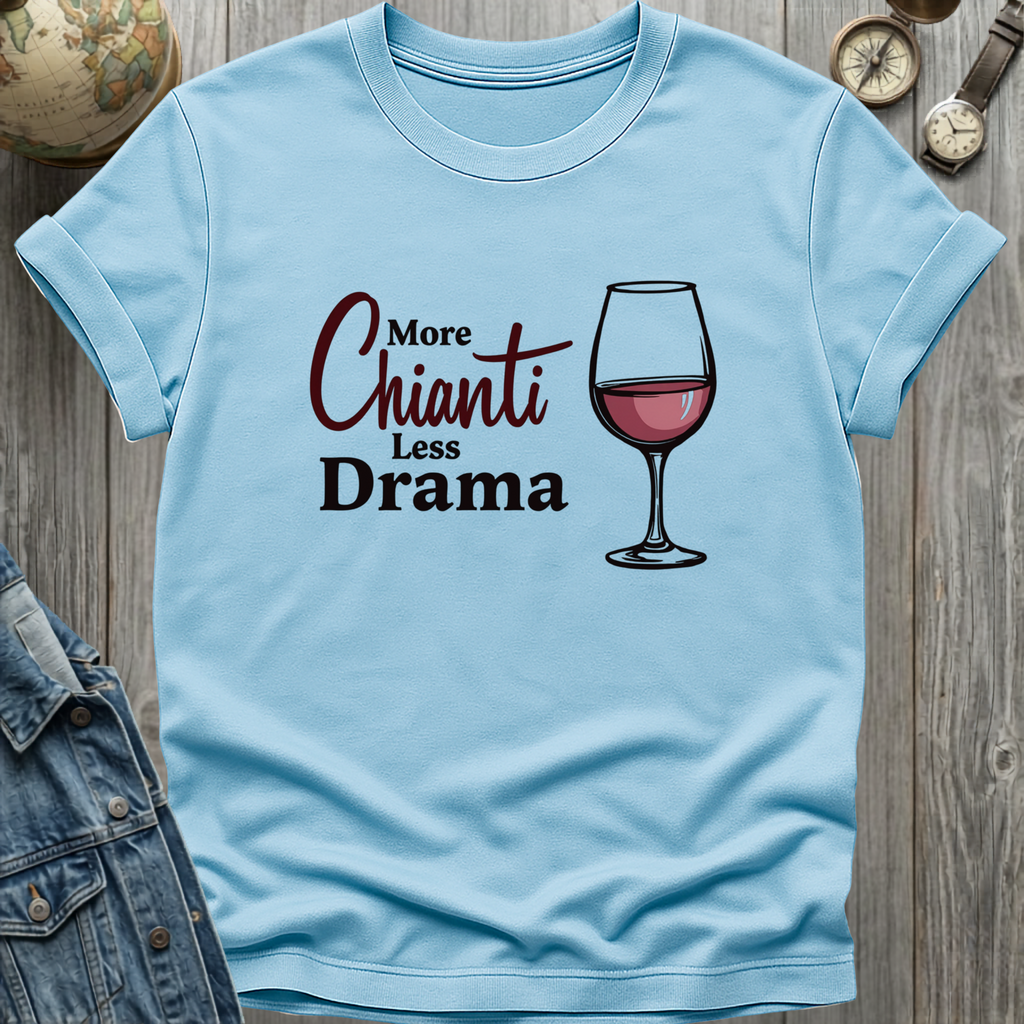 More Chianti T-Shirt