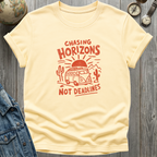 Chasing Horizons Not Deadlines T-Shirt