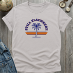 Still Elsewhere T-Shirt