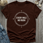 Every Mile No Rush T-Shirt