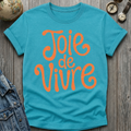 Joie de Vivre T-Shirt