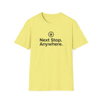 Next Stop. Anywhere. T-Shirt