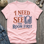 See Room First T-Shirt