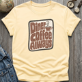 Diner Coffee Always T-Shirt