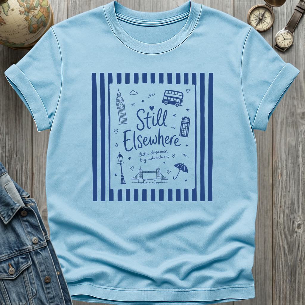 Still Elsewhere T-Shirt