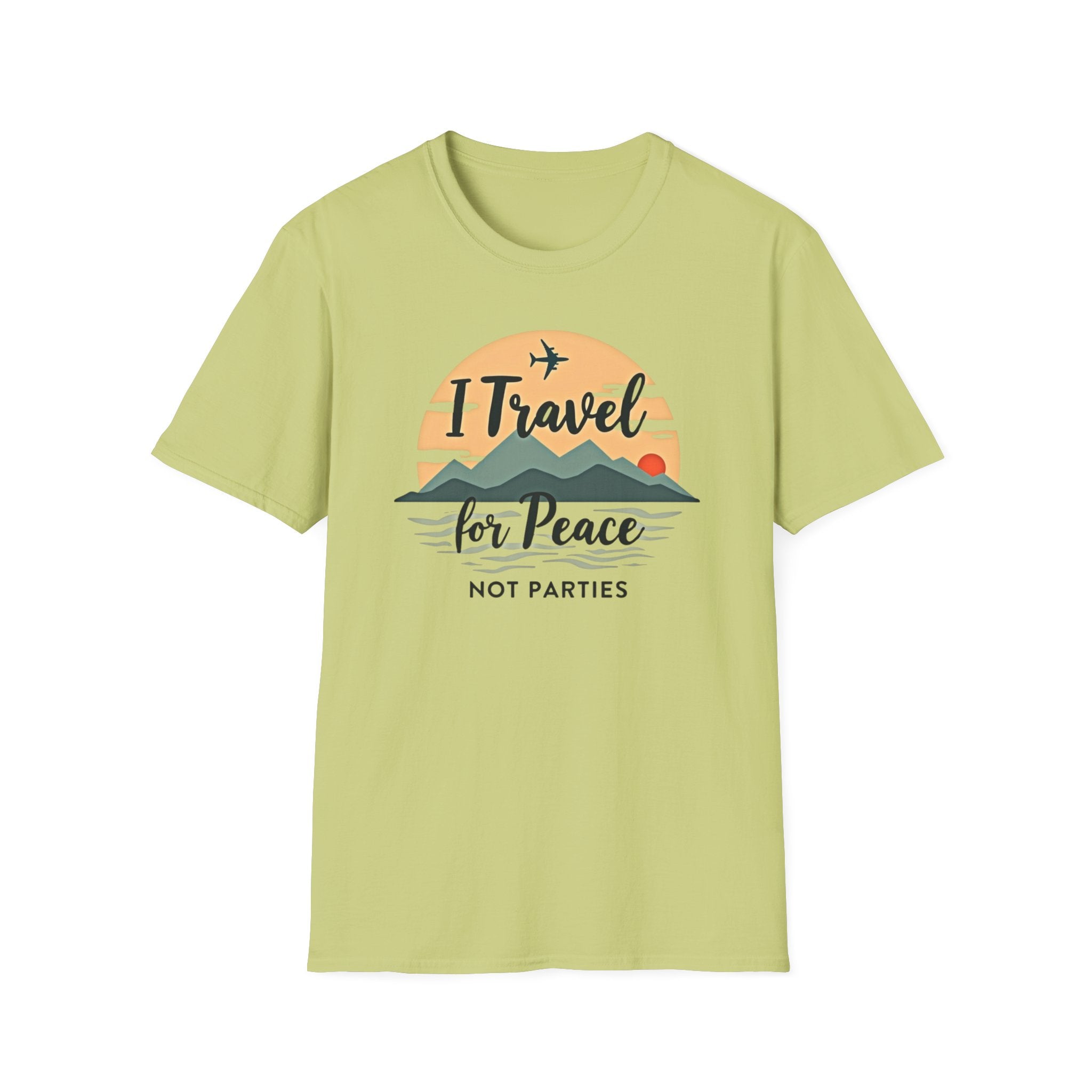 Travel For Peace Not Parties T-Shirt