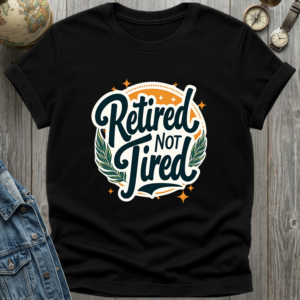 Retired Not Tired Stars T-Shirt