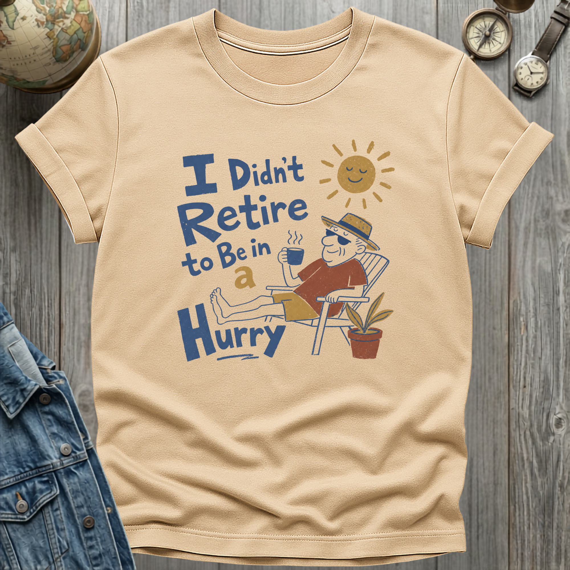 Be in a Hurry T-Shirt