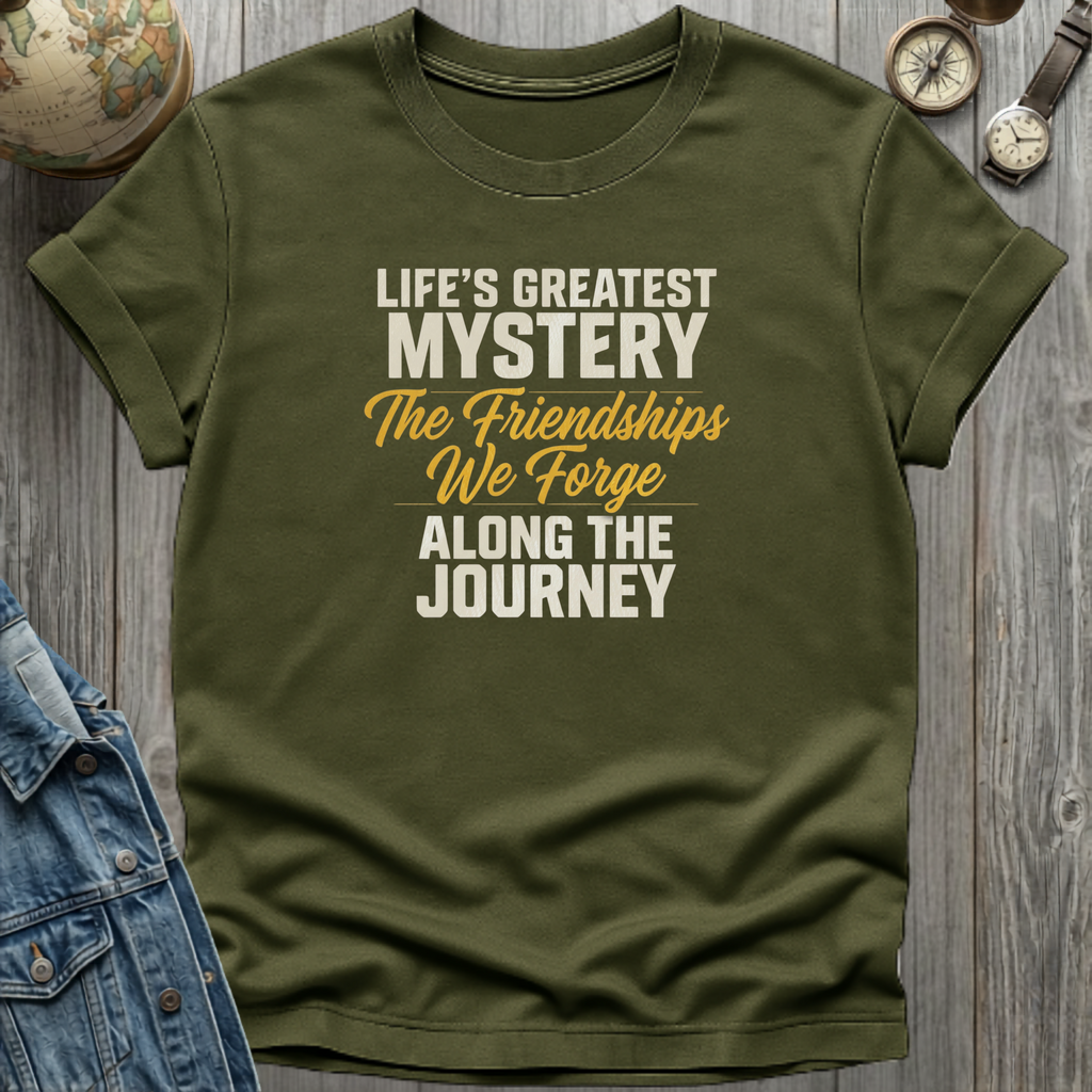 Friendships We Forge T-Shirt