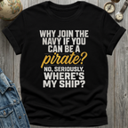 Pirate My Ship T-Shirt
