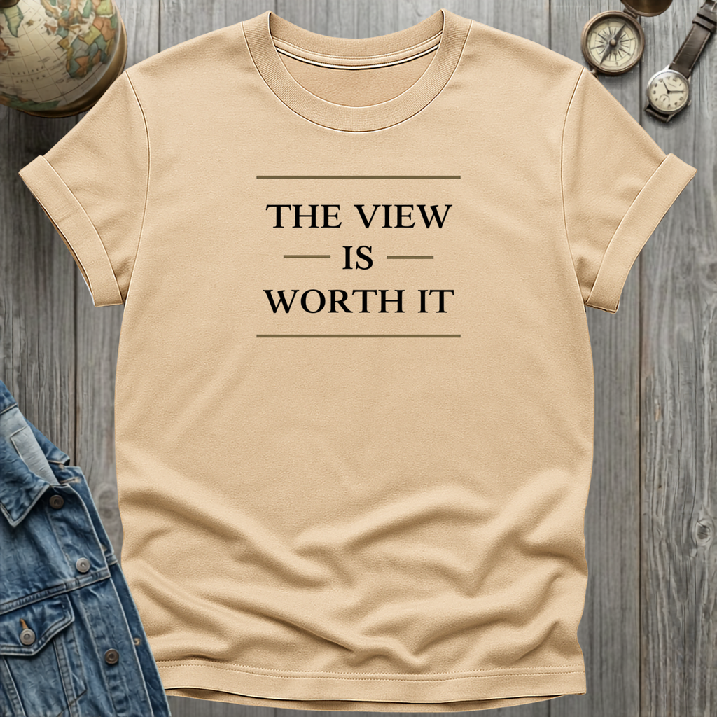 The View is Worth It T-Shirt