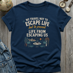 Escape Life T-Shirt