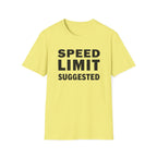 Speed Limit Suggested T-Shirt
