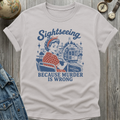 Sightseeing Murder T-Shirt