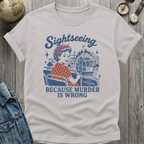 Sightseeing Murder T-Shirt