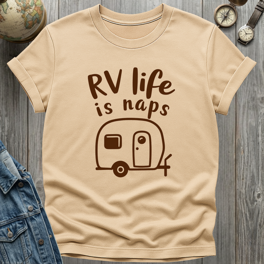 RV Life Naps T-Shirt