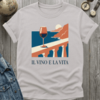 Il Vino E La Vita T-Shirt