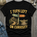 Curiousity T-Shirt