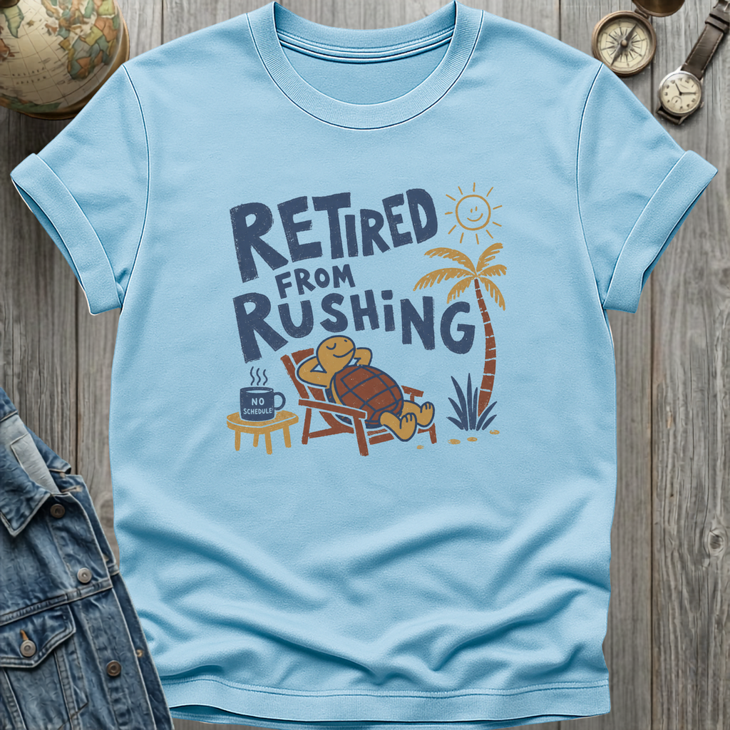Retired From Rushing T-Shirt