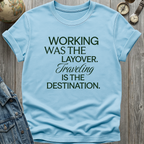 Working Traveling T-Shirt