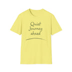 Quiet Journey Ahead T-Shirt