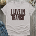 Live in Transit T-Shirt